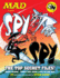 Mad Presents: Spy Vs. Spy-the Top Secret Files!
