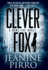 Clever Fox Dani Fox Novels a Dani Fox Novel