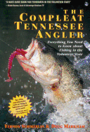 complete tennessee angler everything you need to know about fishing in the