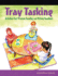 Tray Tasking: Activities That Promote Reading and Writing Readiness