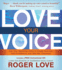 Love Your Voice: Use Your Speaking Voice to Create Success, Self-Confidence, and Star-Like Charisma! [With Instructional Cd]
