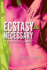 Ecstasy is Necessary: a Pracitcal Guide