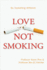 Love Not Smoking: Do Something Different