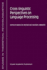Cross-Linguistic Perspectives on Language Processing (Studies in Theoretical Psycholinguistics, 25)