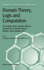 Domain Theory, Logic and Computation
