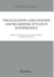 Visualization, Explanation and Reasoning Styles in Mathematics