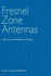 Fresnel Zone Antennas