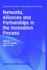 Networks, Alliances and Partnerships in the Innovation Process