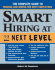 Smart Hiring at the Next Level: the Complete Guide to Finding and Hiring the Best Employees