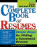 The Complete Book of Resumes: Simple Steps for Writing a Powerful Resume