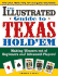 The Illustrated Guide to Texas Hold'Em: Making Winners Out of Beginners and Advanced Players!