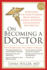 On Becoming a Doctor: the Truth About Medical School, Residency, and Beyond