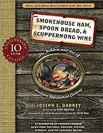 smokehouse ham spoon bread and scuppernong wine the folklore and art of sou