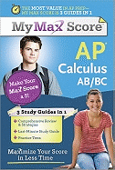 My Max Score Ap Calculus Ab/Bc: Maximize Your Score in Less Time