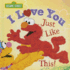 I Love You Just Like This! : a Sweet Sesame Street Picture Book About Expressing Love, Joy, and Gratitude Featuring Elmo! (Sesame Street Scribbles)