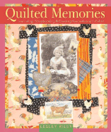 quilted memories journaling scrapbooking and creating keepsakes with fabric