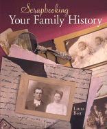 scrapbooking your family history