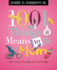 1001 Things It Means to Be a Mom: the Good, the Bad, and the Smelly