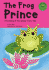 The Frog Prince: a Retelling of the Grimms' Fairy Tale