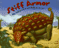 Stiff Armor: the Adventure of Ankylosaurus (Dinosaur World)