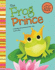 The Frog Prince: a Retelling of the Grimm's Fairy Tale (My First Classic Story)