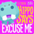 Hippo Says "Excuse Me (Hello Genius)