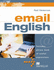 Email English: Includes Phrase Bank of Useful Expressions