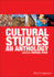 Cultural Studies: an Anthology