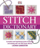 Stitch Dictionary: a Step-By-Step Guide to Over 200 Classic Stitches