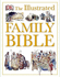 The Illustrated Family Bible (Dk Illustrated)