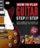 How to Play Guitar Step By Step (Book & Dvd? -Rom)