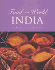 India: the Food and the Lifestyle (Food of the World)