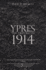 Ypres: the First Battle 1914