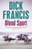 Blood Sport (Francis Thriller)