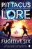 Fugitive Six: Lorien Legacies Reborn*