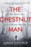 The Chestnut Man: the Gripping Debut Novel From the Writer of the Killing