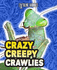 Crazy Creepy Crawlies (Extreme Animals)