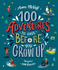 100 Adventures to Have Before You Grw Up