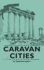 Caravan Cities