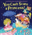 You Cant Scare a Princess!