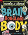 The Brain-Boggling Body Book (Horrible Science)