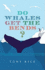 Do Whales Get the Bends?