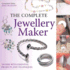 The Complete Jewellery Maker: Packed With Essential Projects and Techniques