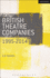 British Theatre Companies: 1995-2014: Mind the Gap, Kneehigh Theatre, Suspect Culture, Stan's Cafe, Blast Theory, Punchdrunk