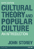 Cultural Theory and Popular Culture: an Introduction