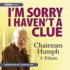 I'M Sorry I Haven't a Clue: Chairman Humph-a Tribute