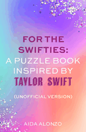 for the swifties a puzzle book inspired by taylor swift