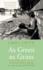 As Green as Grass Format: Paperback