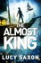 The Almost King (Take Back the Skies 2)