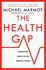 The Health Gap the Challenge of an Unequal World